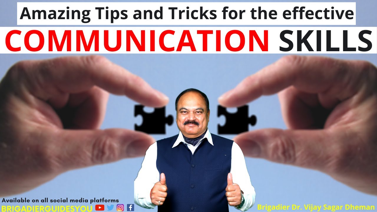 Tips and Tricks for the best communication skills | Learn to talk to anyone by Brigadier Dheman