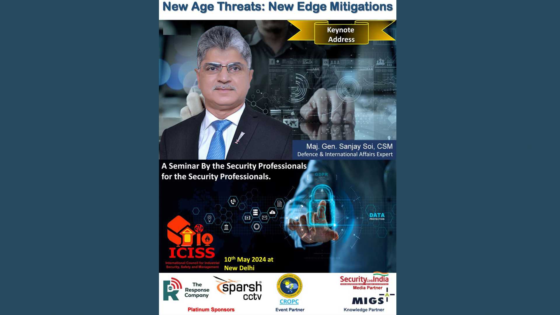 “New Age Threats: New Edge Mitigations” A seminar by Security Professionals for Security Professionals being held on 10th May 2024 at New Delhi