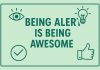 Being Alert is Being Awesome!