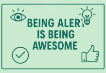 Being Alert is Being Awesome!